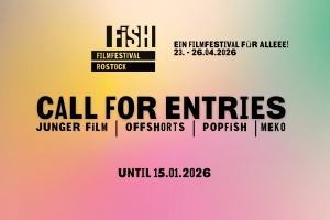 Bild zum Beitrag: „CALL FOR ENTRIES“ – FiSH Filmfestival Rostock und Medienkompetenz-Preis MV 2026